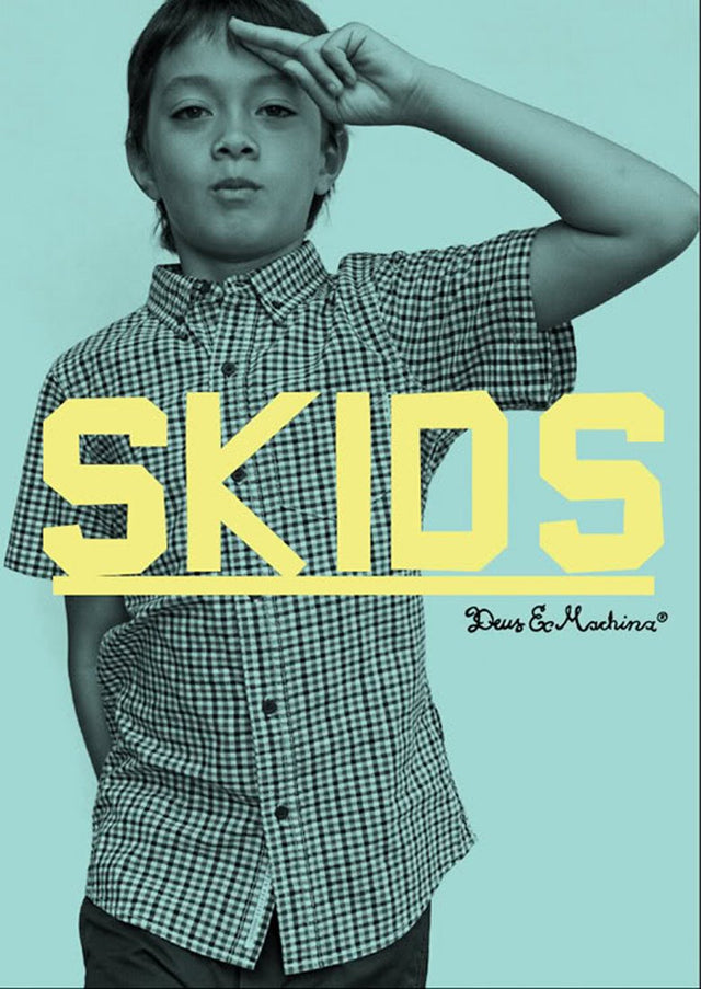 We love the Deus Kids - Skids!